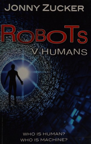 Robots v humans by Jonny Zucker