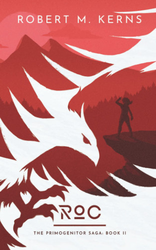 Roc An Epic Shifter Fantasy Adventure by Robert M. Kerns
