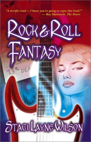 Rock 'n Roll Fantasy by Staci Layne Wilson