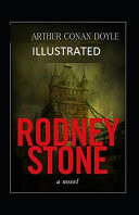 Rodney Stone Illustrated Fiction, Fantasy, Mystery and Detective by Arthur Conan Doyle