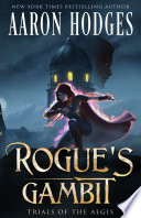 Rogue's Gambit by Aaron Hodges