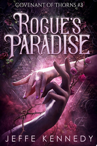 Rogue's Paradise: An Adult Fantasy Romance by Jeffe Kennedy
