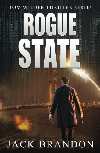 Rogue State Tom Wilder Thriller Series by Jack Brandon
