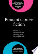 Romantic Prose Fiction by Gerald Ernest Paul Gillespie