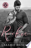 Rookie: A Small Town Hot Firefighter Romance by Laramie Briscoe