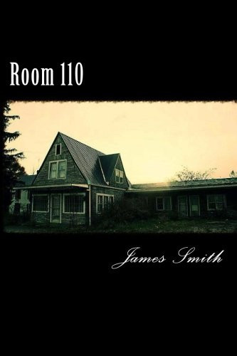Room 110 Behind Every Door... Our Future Awaits by James Smith