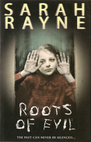 Roots of Evil by Sarah Rayne