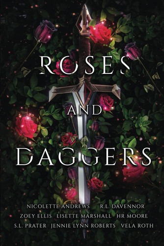 Roses and Daggers An Enemies to Lovers Fantasy Romance Anthology by Vela Roth