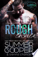 Rough Choice: A Motorcycle Club New Adult Romance by Summer Cooper