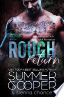 Rough Return: A Motorcycle Club New Adult Romance by Summer Cooper