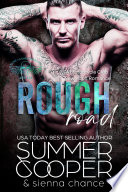 Rough Road: A Motorcycle Club New Adult Romance by Summer Cooper