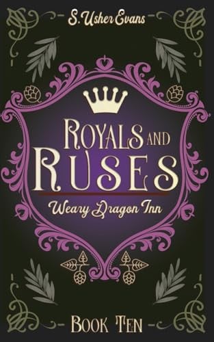 Royals and Ruses A Cozy Fantasy Novel by S Usher Evans