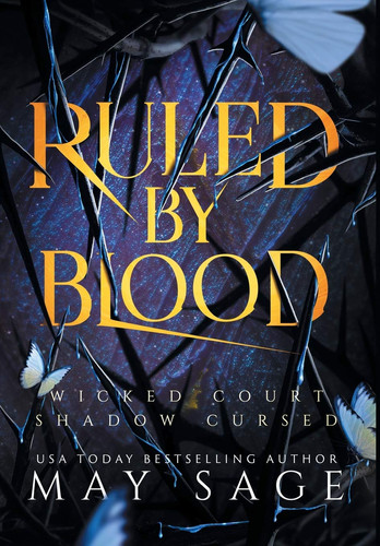 Ruled by Blood An Unseelie Fae Fantasy Standalone by May Sage