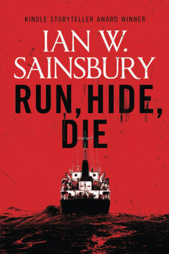 Run, Hide, Die: A Jimmy Blue novel (Revenge thrillers) by Sainsbury, Ian W.
