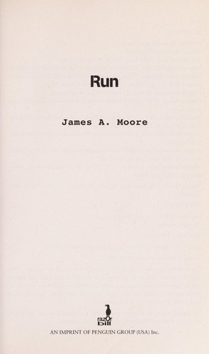 Run by James A. Moore