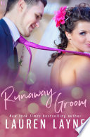 Runaway Groom by Lauren Layne