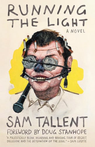 Running the Light A Novel by Sam Tallent