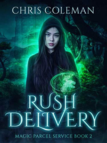 Rush Delivery YA Urban Fantasy by Chris Coleman