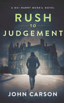 Rush to Judgement by John Carson