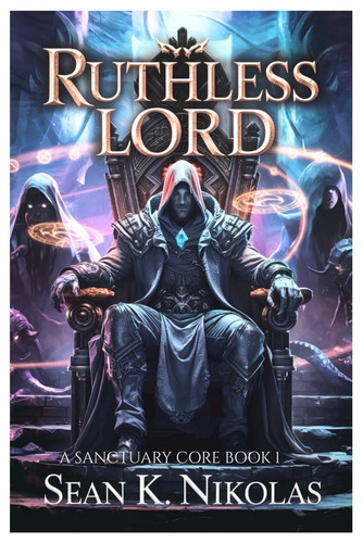Ruthless Lord - An LitRPG Fantasy Adventure by SEAN. K. NIKOLAS