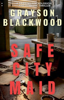 Safe City Maid by Grayson Blackwood
