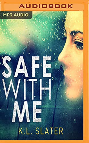 Safe With Me by K. L. Slater