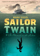 Sailor Twain by Mark Siegel