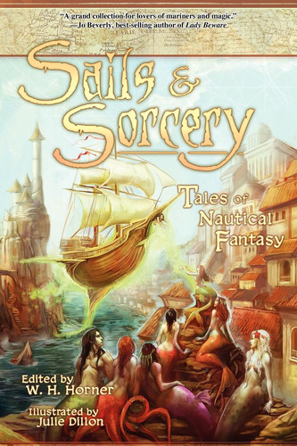 Sails & Sorcery Tales of Nautical Fantasy by Elaine Cunningham