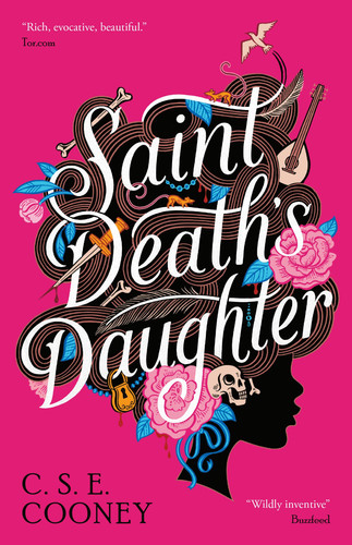 Saint Death's Daughter: 2023 World Fantasy Award Winner! by C. S. E. Cooney