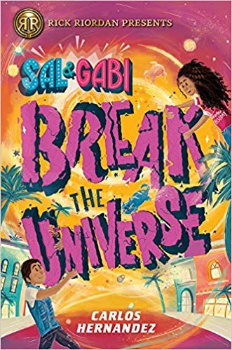 Sal & Gabi break the universe by Carlos Hernandez