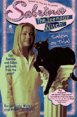 Salem on Trial (Sabrina the Teenage Witch #8) by David Cody Weiss