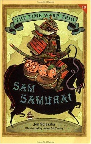 Sam Samurai by Jon Scieszka