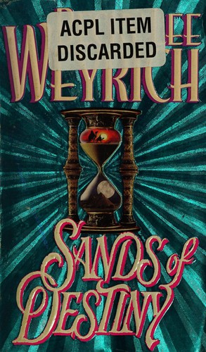 Sands of destiny by Becky Lee Weyrich
