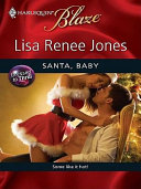 Santa, Baby by Lisa Renee Jones