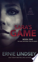 Sara's Game: A Psychological Thriller by Ernie Lindsey