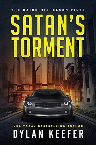 Satan's Torment A Crime Thriller Novel by Dylan Keefer