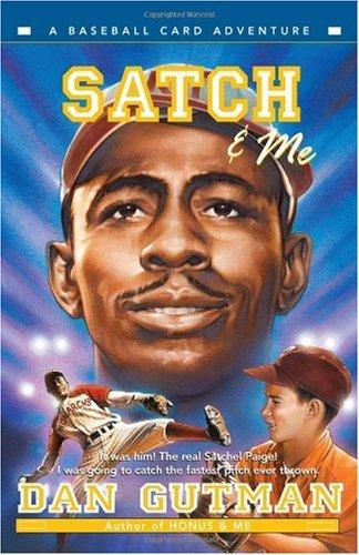 Satch & me by Dan Gutman