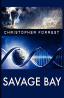 Savage Bay by Christopher Forrest