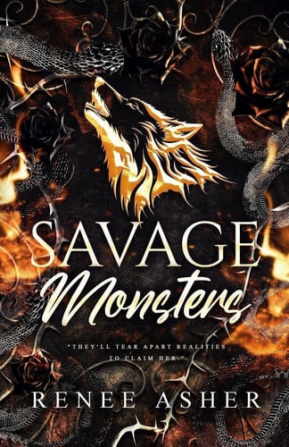Savage Monsters: Dark Romantic Fantasy (As Above, So Below) by Asher, Renee