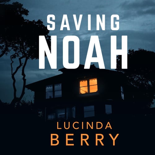 Saving Noah by Berry, Dr