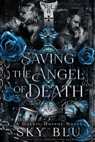SAVING THE ANGEL OF DEATH: VOLUME 2 (Michaelson Family) by Blu, Sky