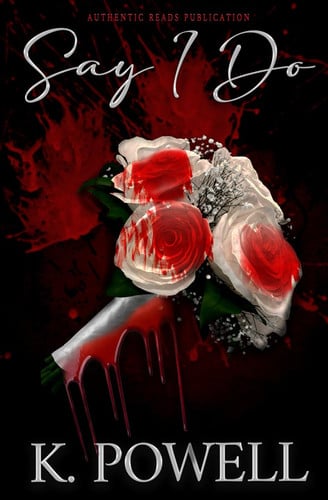 Say I Do by Powell, K