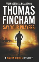 Say Your Prayers by Thomas Fincham