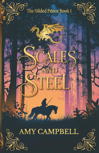 Scales and Steel - An MM Fantasy Romance by Amy Campbell