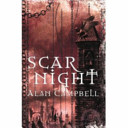 Scar Night by Alan Campbell