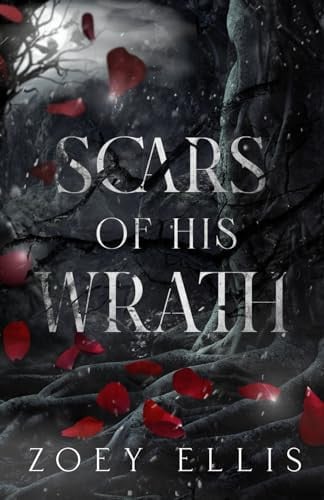 Scars of His Wrath: A Dark Fantasy Romance (Myth of Omega: Wrath) by Ellis, Zoey