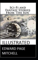 Sci-Fi and Fantasy Stories From 'The Sun' Illustrated by Edward Page Mitchell