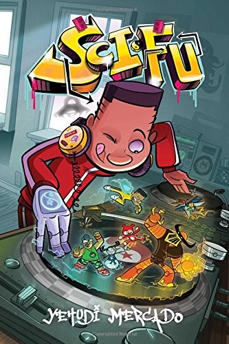 Sci-fu by Yehudi Mercado