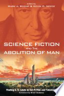 Science Fiction and The Abolition of Man by Mark J. Boone
