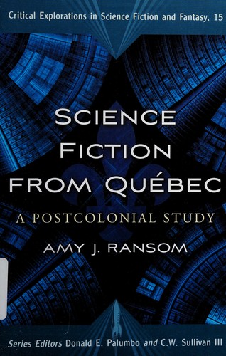 Science fiction from Québec by Amy J. Ransom